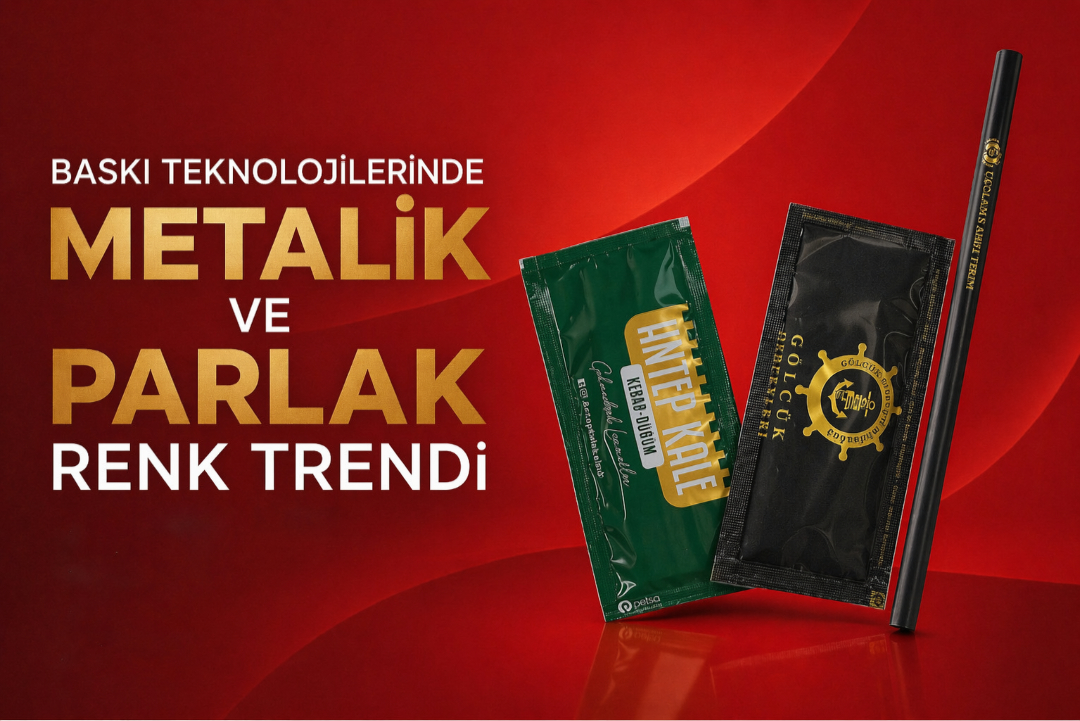 Baskı Teknolojilerinde Metalik ve Parlak Renk Trendi