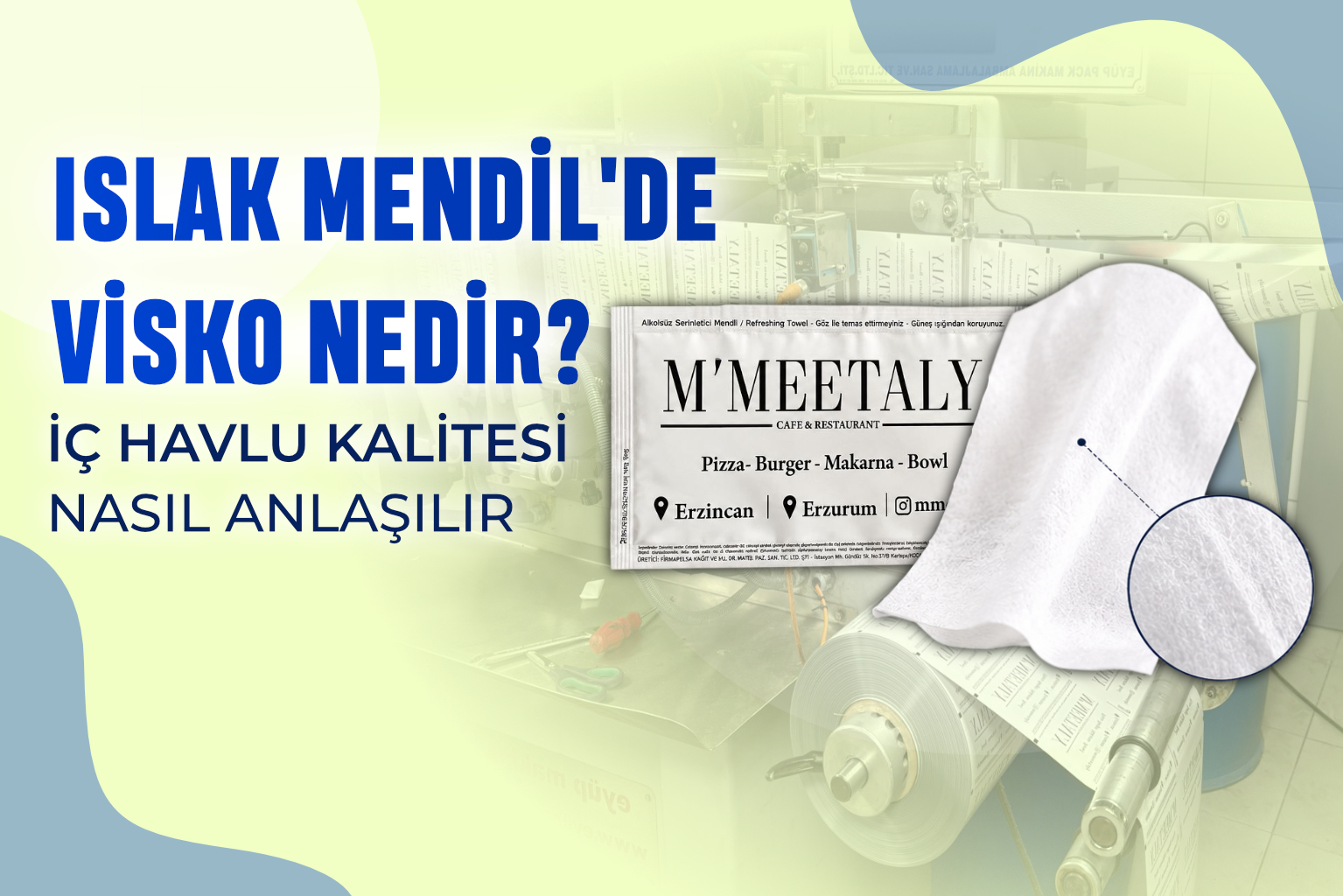 Islak Mendilde Visko Nedir? İç Havlu Kalitesi Nasıl Anlaşılır?